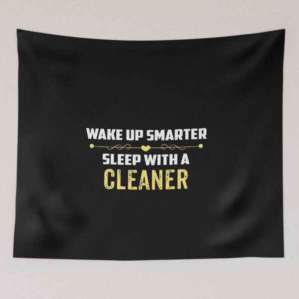 Item preview, Wake Up Smarter Sleep With A CLEANER designed and sold by Just Be Different.