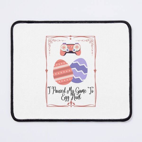 Item preview, I Paused My Game To Egg Hunt Easter designed and sold by BookOfE.