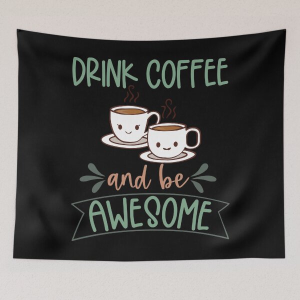 Item preview, Drink Coffee And Be Awesome, Cute Take It Away Coffee Designs designed and sold by delikedesign.