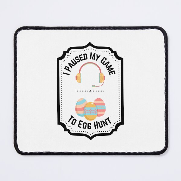 Item preview, I Paused My Game To Egg Hunt Easter designed and sold by BookOfE.