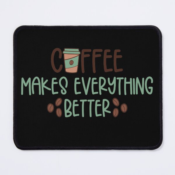 Item preview, Coffee Makes Everything Better, Cute Take It Away Coffee Designs designed and sold by delikedesign.
