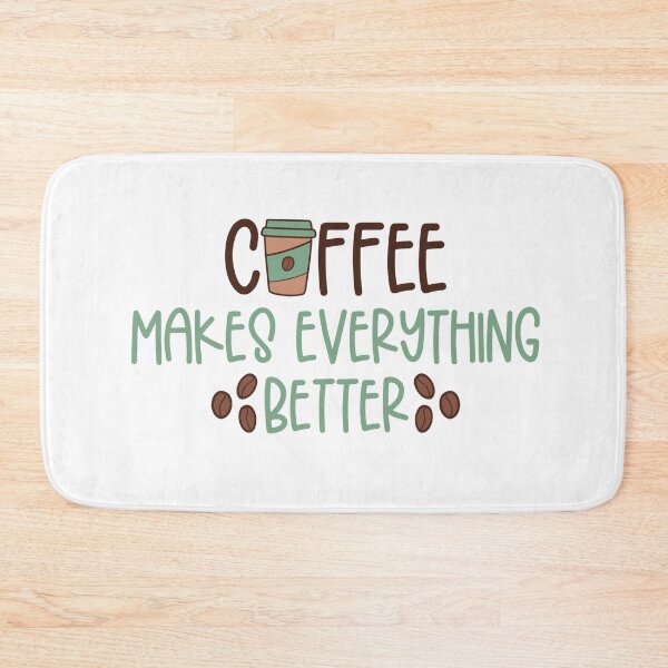 Item preview, Coffee Makes Everything Better, Cute Take It Away Coffee Designs designed and sold by delikedesign.