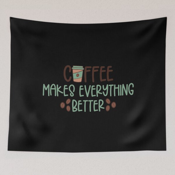 Item preview, Coffee Makes Everything Better, Cute Take It Away Coffee Designs designed and sold by delikedesign.