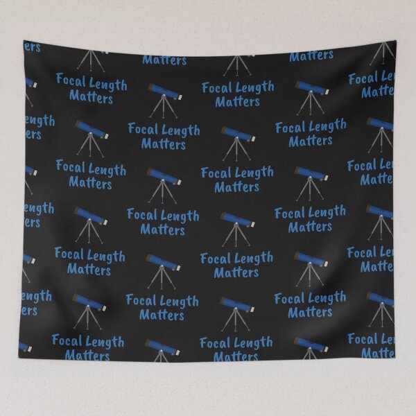 Item preview, Focal Length Matters designed and sold by AstroWitster.