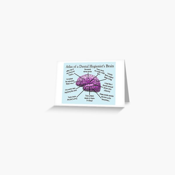 Funny Hygienist's Brain Greeting Card