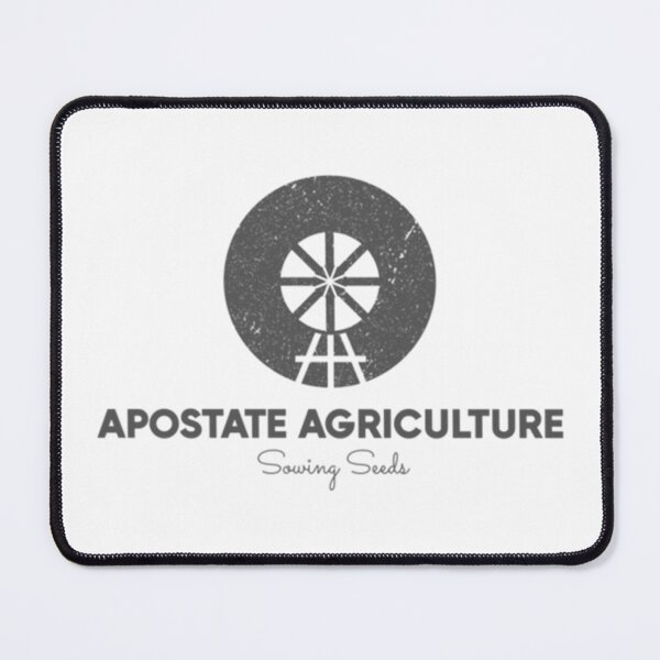 Item preview, Apostate Agriculture designed and sold by Kianna Stanton.