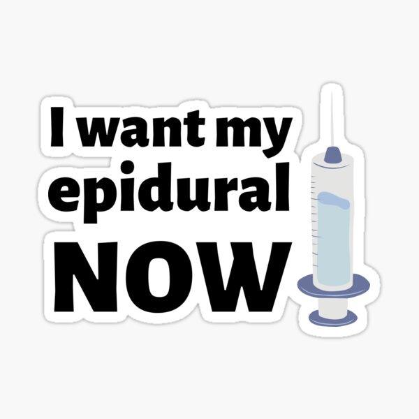 Item preview, I want my epidural now designed and sold by Randa Ranmania.
