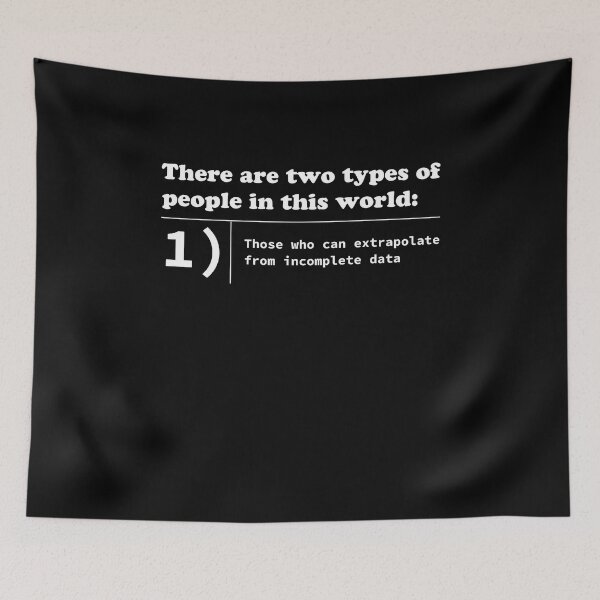 Item preview, Two types of people - can extrapolate incomplete data : Funny Gift Idea For men and women designed and sold by AuthenticKick.