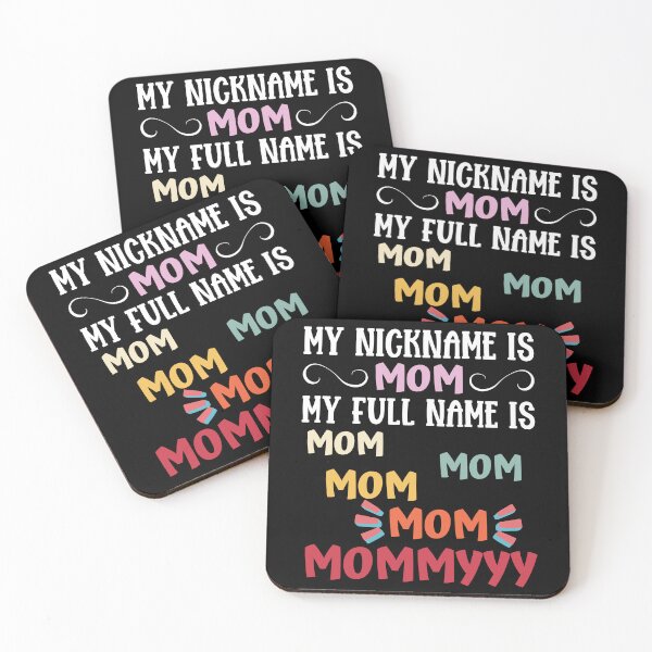 Item preview, My Nickname is Mom - Funny Mom designed and sold by MacAndMoose.