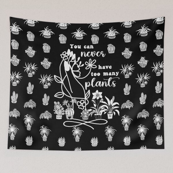 Item preview, You Can Never Have Too Many Plants Funny Slogan designed and sold by iketo90.