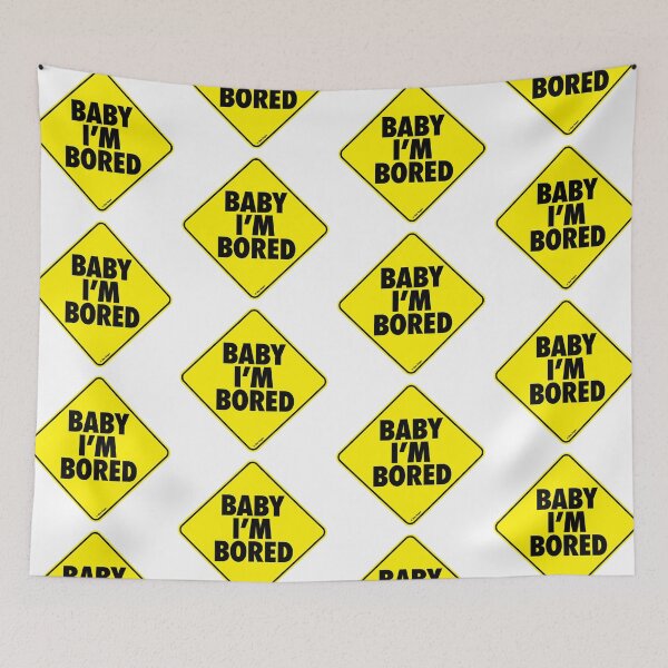 Item preview, BABY I’M BORED! Parody of “Baby on board” designed and sold by ajhajh.