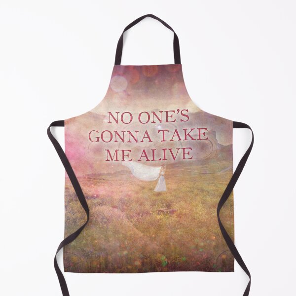 Item preview, No One's Gonna Take Me Alive designed and sold by QGPennyworth.