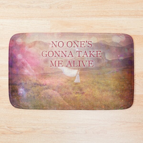 Item preview, No One's Gonna Take Me Alive designed and sold by QGPennyworth.
