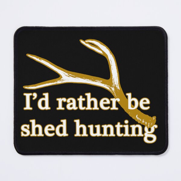 Item preview, Rather be shed hunting designed and sold by Saltypro.