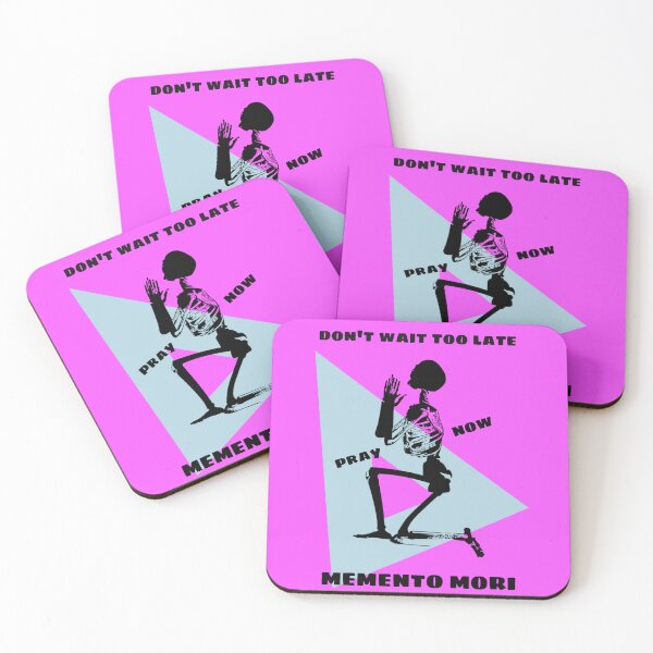 Item preview, Don't Wait Too Late - Pray Now - Memento Mori designed and sold by stadia-60-west.