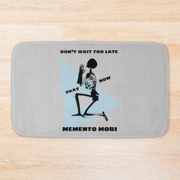 Item preview, Don't Wait Too Late - Pray Now - Memento Mori designed and sold by stadia-60-west.