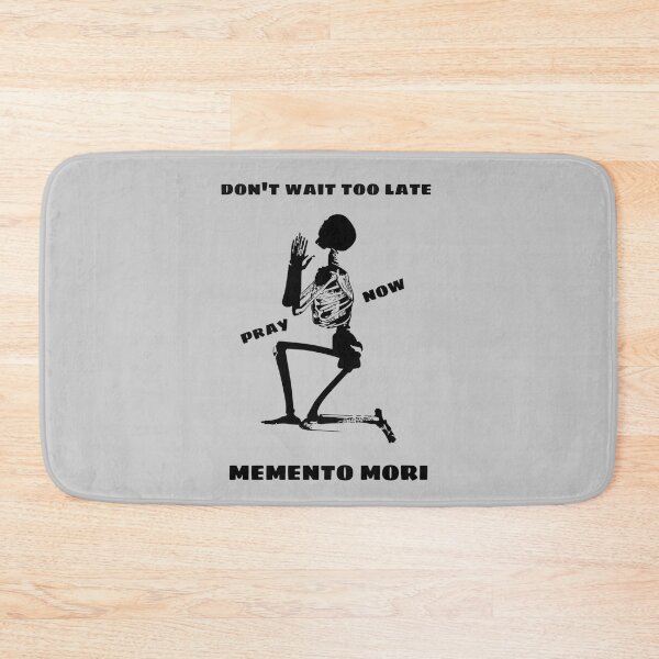 Item preview, Don't Wait Too Late - Pray Now - Memento Mori 2 designed and sold by stadia-60-west.