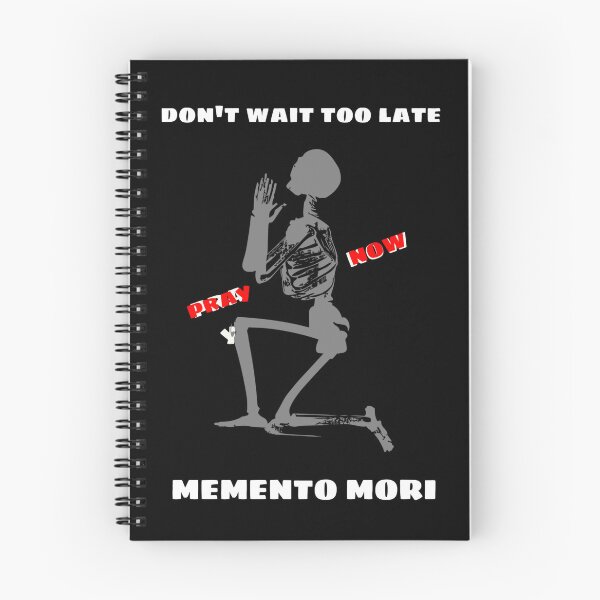Item preview, Don't Wait Too Late - Pray Now - Memento Mori 3 designed and sold by stadia-60-west.