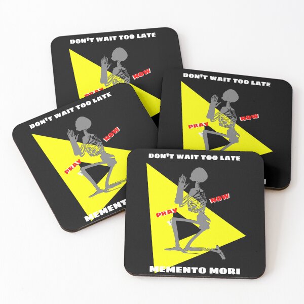 Item preview, Don't Wait Too Late - Pray Now - Memento Mori 4 designed and sold by stadia-60-west.