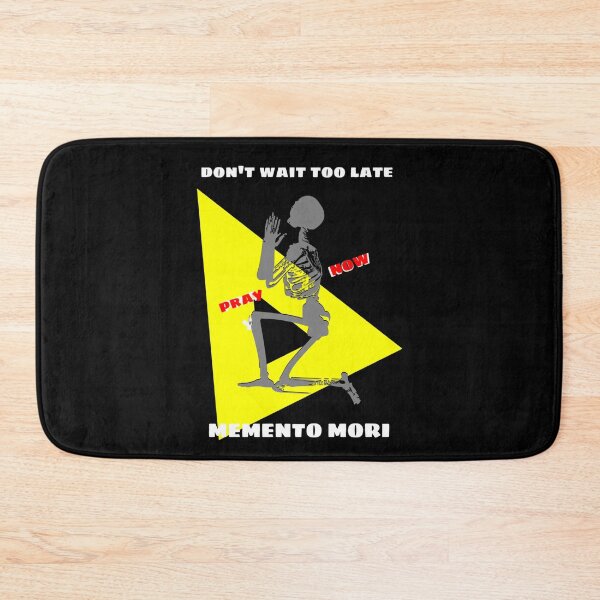Item preview, Don't Wait Too Late - Pray Now - Memento Mori 4 designed and sold by stadia-60-west.