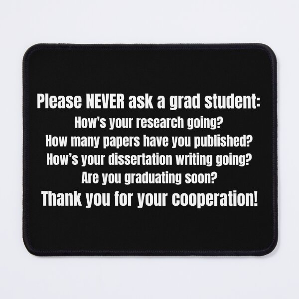 Item preview, Please Never Ask a Grad Student: – Grad Student designed and sold by cinsarad.
