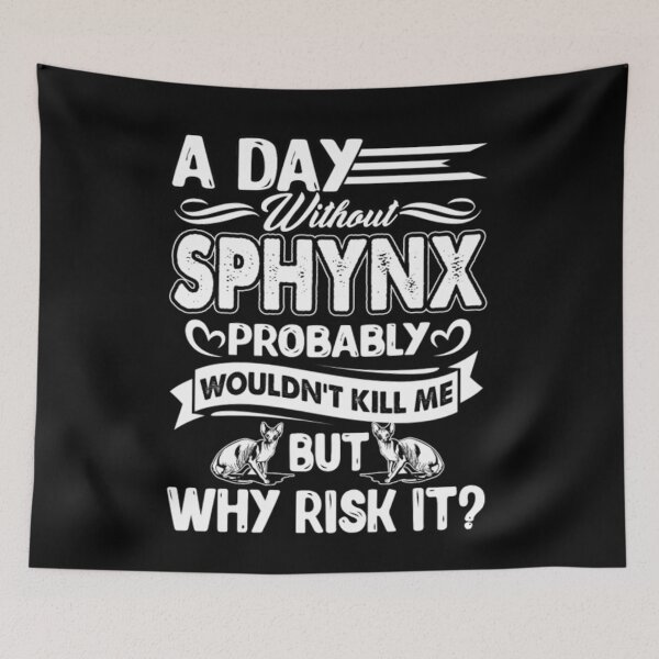 Item preview, A day without sphynx cat killer me designed and sold by jackienorfolkal.