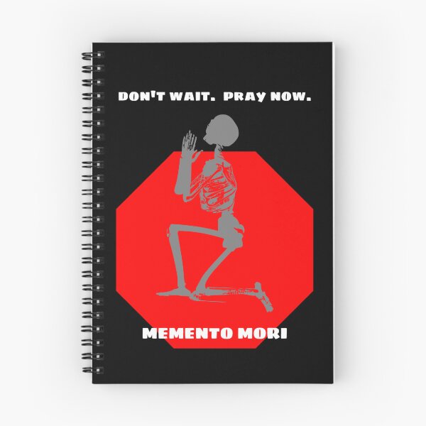 Item preview, Don't Wait - Pray Now - Memento Mori 3 designed and sold by stadia-60-west.