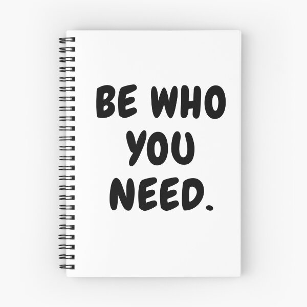 Item preview, BE WHO YOU NEED. designed and sold by qartet.