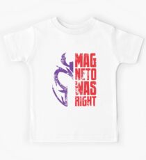 Magneto Was Right! Kids Tee
