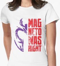 Magneto Was Right! Women's Fitted T-Shirt