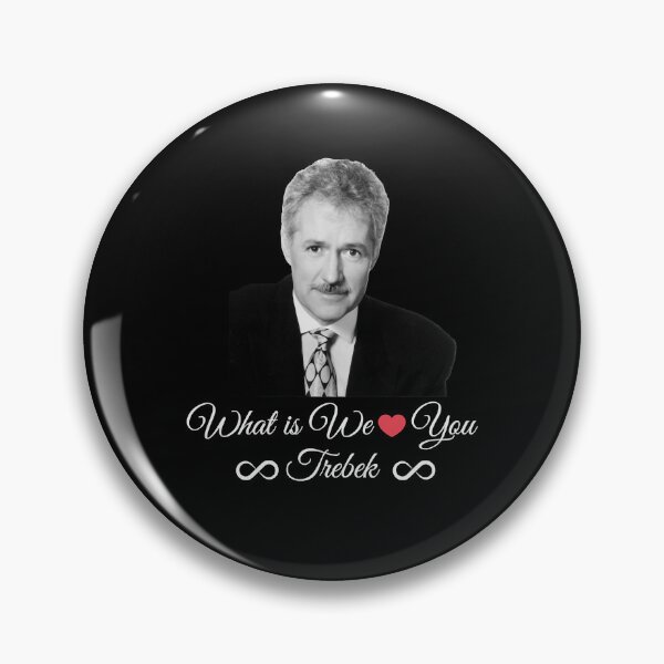 Item preview, Funny Man My Favorite Geopardy Trebek What If We Love You Trebek Gifts For Fan designed and sold by Quigley2006.