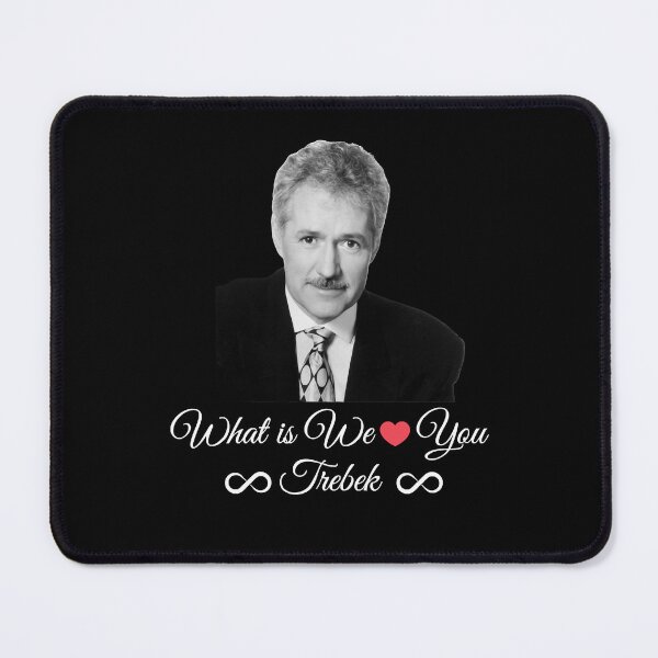 Item preview, Funny Man My Favorite Geopardy Trebek What If We Love You Trebek Gifts For Fan designed and sold by Quigley2006.