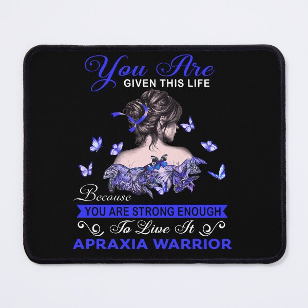Item preview, You Are Strong Enough To Live It Apraxia Warrior designed and sold by Kohend.