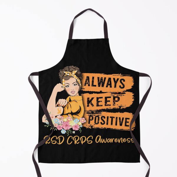 Item preview, Always Keep Positive RSD CRPS Awareness designed and sold by Sabfit.