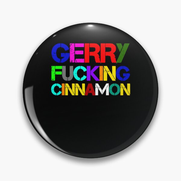 Item preview, For Mens Womens Gerry Fucking Cinnamon Gifts Movie Fan designed and sold by PansyOsinski56.