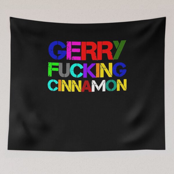 Item preview, For Mens Womens Gerry Fucking Cinnamon Gifts Movie Fan designed and sold by PansyOsinski56.