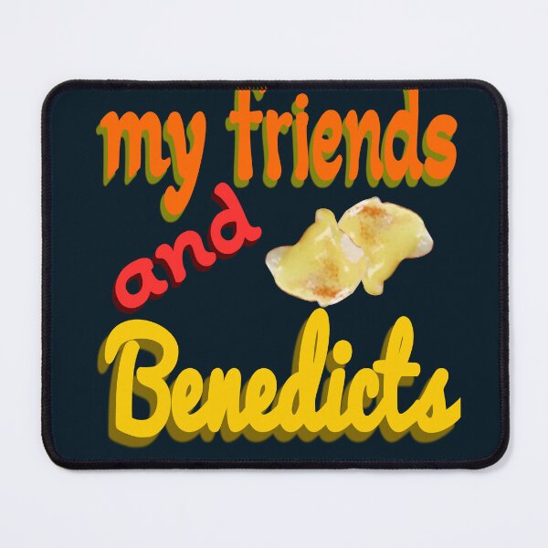 Item preview, Benedicts Friends | Benedicts Day designed and sold by DNC1134.