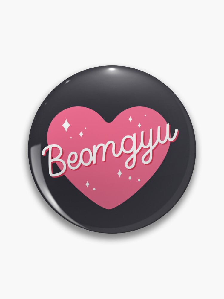 I LOVE BF BEOMGYU Pin for Sale by kuroost