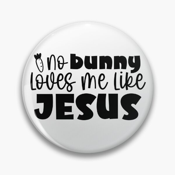 Item preview, No Bunny Loves Me Like Jesus Happy Easter designed and sold by miraipa.