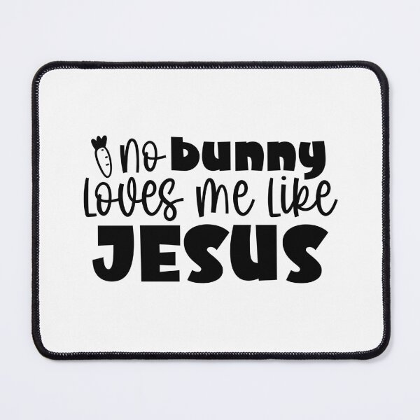 Item preview, No Bunny Loves Me Like Jesus Happy Easter designed and sold by miraipa.