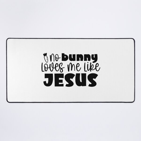 Item preview, No Bunny Loves Me Like Jesus Happy Easter designed and sold by miraipa.
