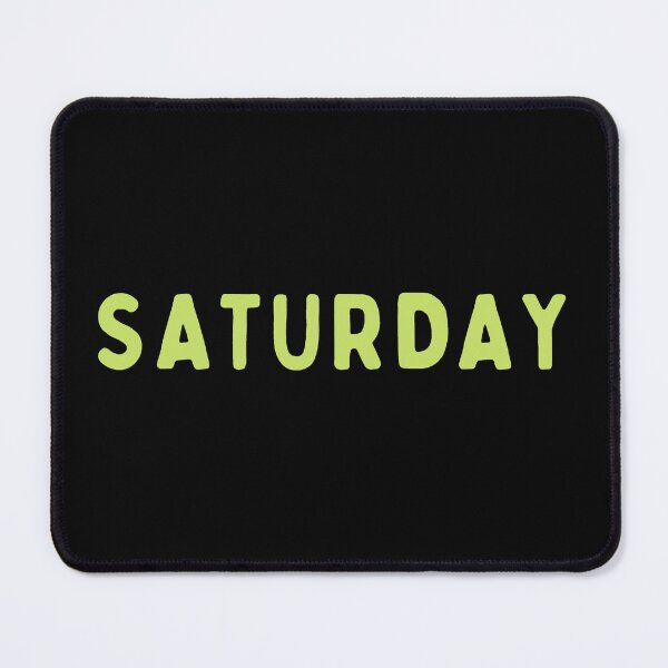 Item preview, Saturday designed and sold by GasconyPassion.