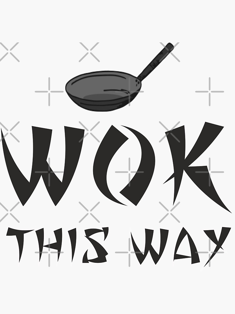 wok this way just eat