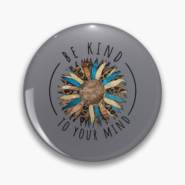 Item preview, Be Kind To Your Mind designed and sold by Make-My-Fun.