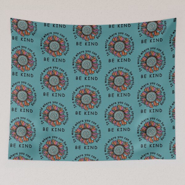 Item preview,  Be Kind In a world where you can be anything designed and sold by Make-My-Fun.