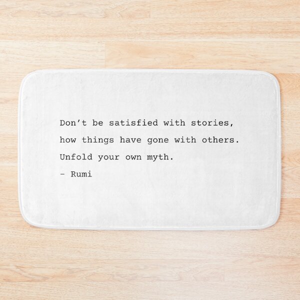 Item preview, Don't be satisfied with stories - Rumi Poetry designed and sold by Ellodee.
