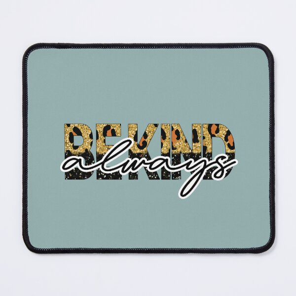 Item preview, Be Kind Always designed and sold by Make-My-Fun.