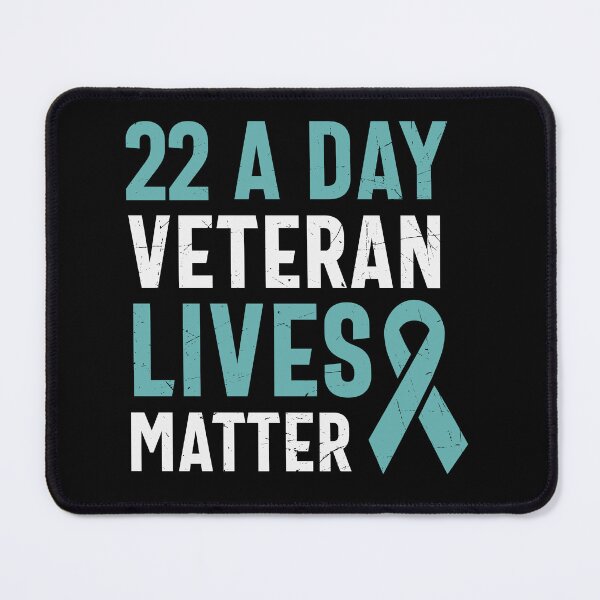Item preview, 22 a day veteran lives matter designed and sold by pnkpopcorn.