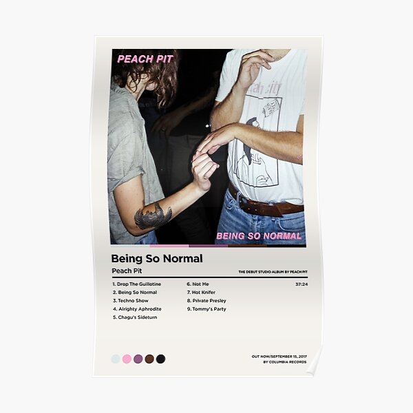 Peach Pit Posters Being So Normal Poster