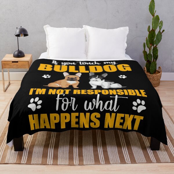 Item preview, If You Touch My Bulldog Funny Frenchie designed and sold by KimberlyOppen.